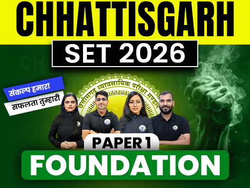 CHHATTISGARH SET 2026 - PAPER 1 FOUNDATION BATCH