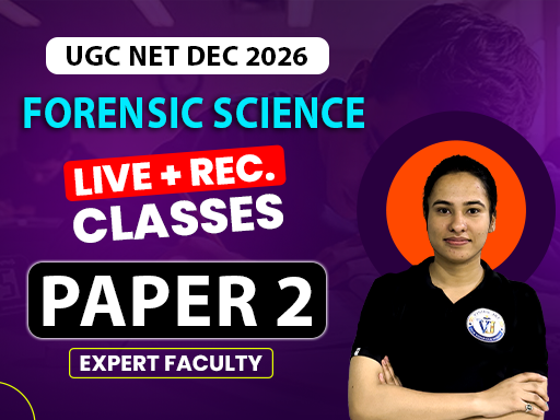 🎓"UGC NET DEC. 2026 - FORENSIC SCIENCE BATCH"🎓- 6 Month